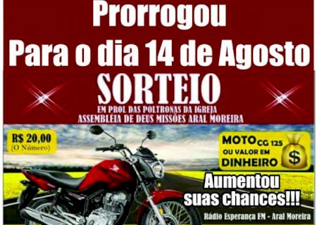 Sorteio da moto da Igreja Assembleia de Deus é prorrogado para o dia 14
