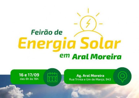 Aral Moreira – Sicredi realiza “Feirão de Energia” nesta quinta (16) e sexta (17)